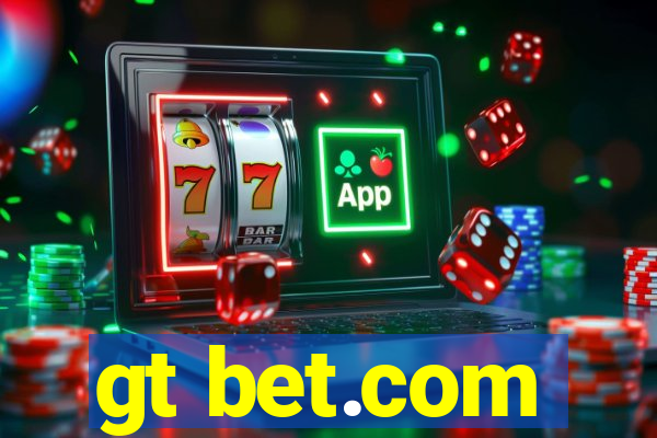 gt bet.com